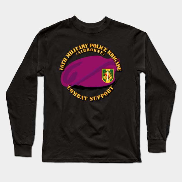 Beret - 16th MP Bde w DUI - Maroon Long Sleeve T-Shirt by twix123844